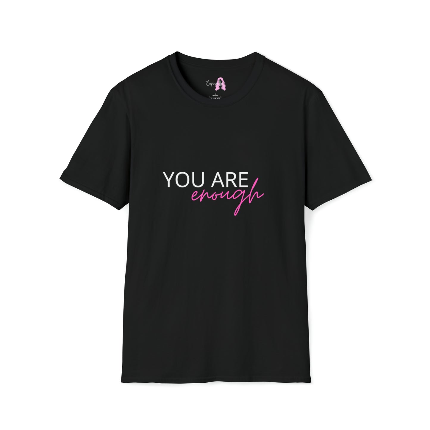 You are Enough T-Shirt