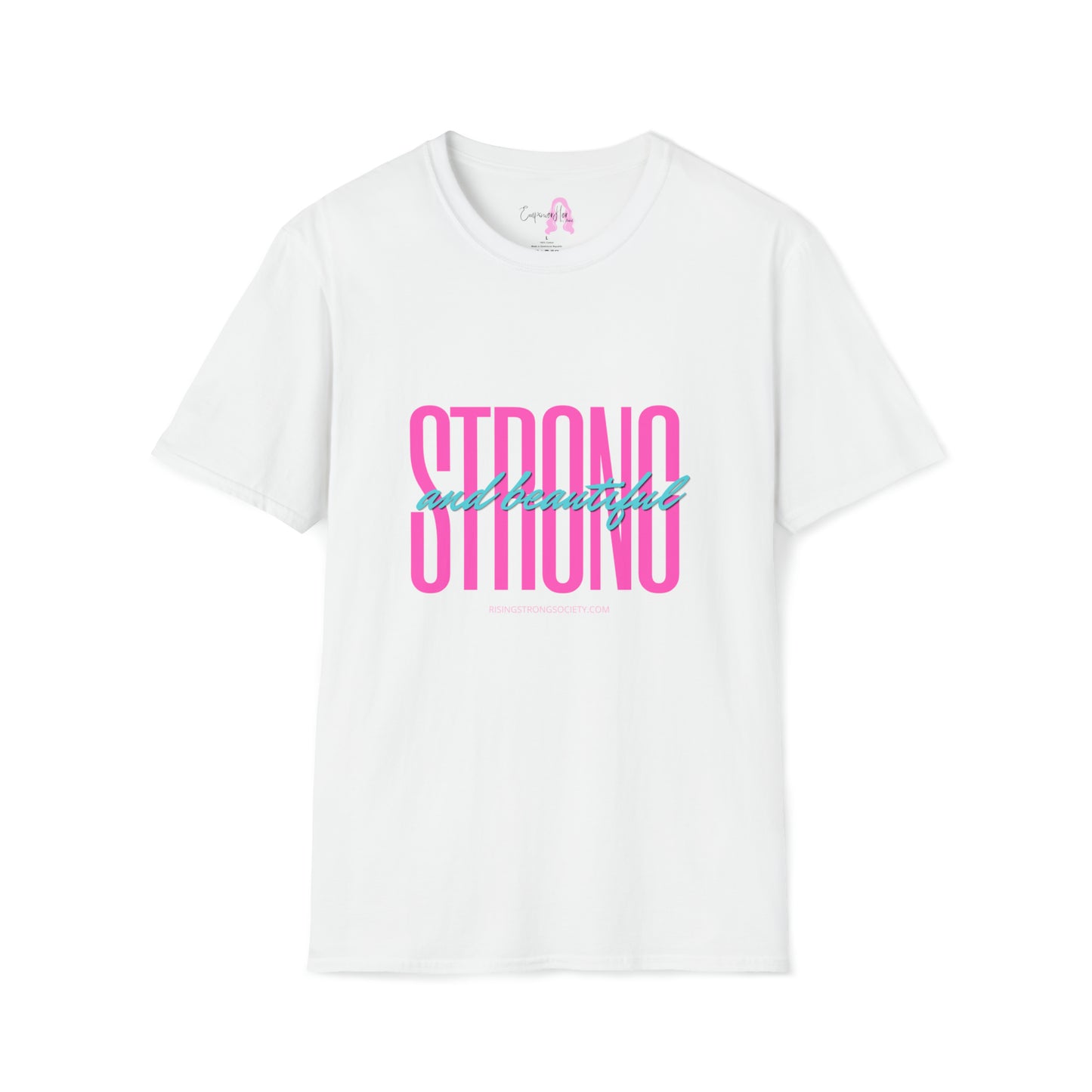 Strong and Beautiful T-Shirt